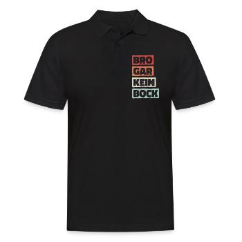 Bro Gar Kein Bock Jugendsprache Umgangsspache Fun - Männer Poloshirt - Schwarz - Vorne - Kai (181cm)