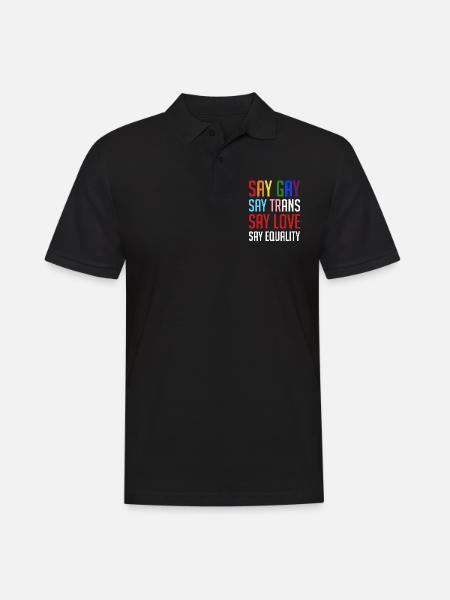 Säg att gay säger trans säg kärlek säg jämlikhet - Pikétröja herr - svart