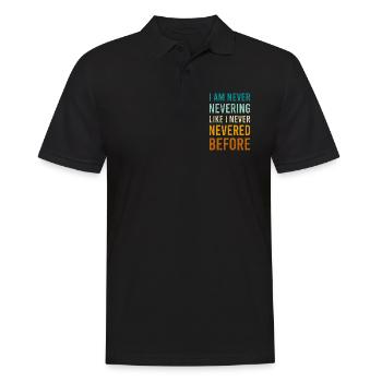 Funny Never Novelty Comedy Sarcasm Black Letter - Men's Polo Shirt - black - Front - Kai (181cm)