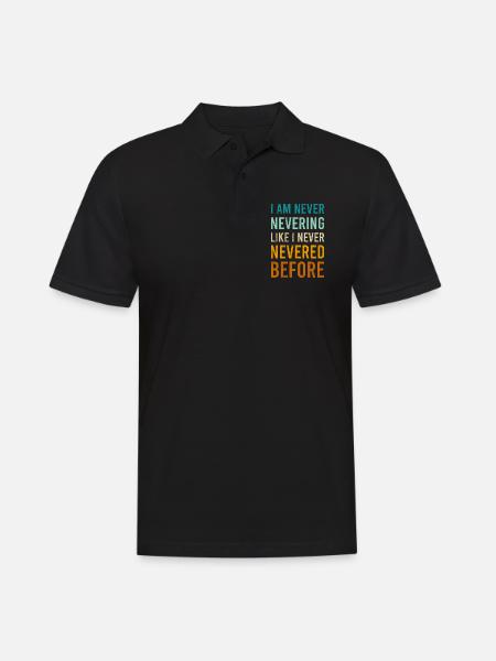 Funny Never Novelty Comedy Sarcasm Black Letter - Men's Polo Shirt - black
