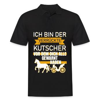 Verrückter Kutscher Spruch lustig - Männer Poloshirt - Schwarz - Vorne - Kai (181cm)