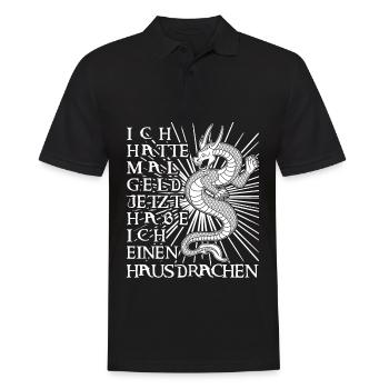 Hausdrache - lustiger Spruch mit Geld - Männer Poloshirt - Schwarz - Vorne - Kai (181cm)