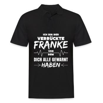 Franken Spruch - Verrückter Franke - Männer Poloshirt - Schwarz - Vorne - Kai (181cm)