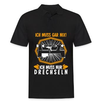 Drechsler Ich muss gar nix Drechseln - Männer Poloshirt - Schwarz - Vorne - Kai (181cm)