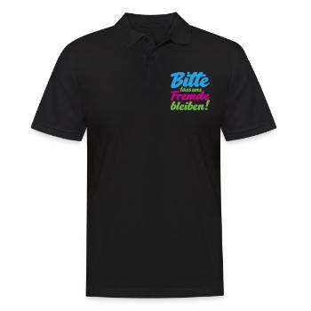 Bitte lass uns Fremde bleiben witziger Spruch - Männer Poloshirt - Schwarz - Vorne - Kai (181cm)