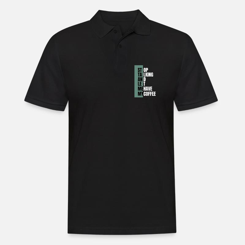 Stop Talking – Need Coffee First - Männer Poloshirt - Schwarz