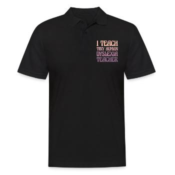 I Teach Tiny Human Dyslexia Teacher - Men's Polo Shirt - black - Front - Kai (181cm)