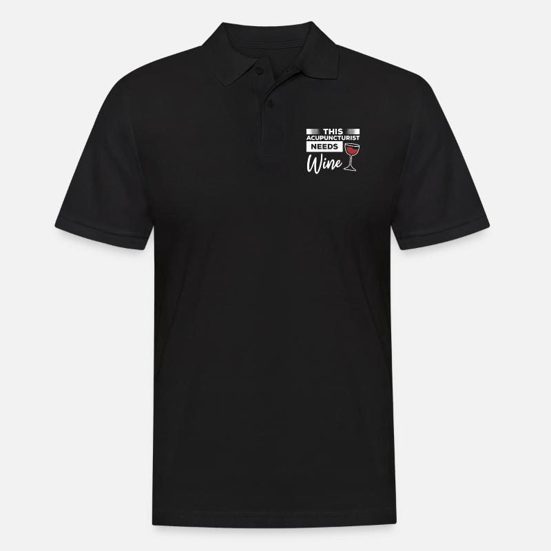 This Acupuncturist Needs Wine Acupuncture - Men's Polo Shirt - black