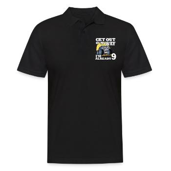 Get out of my way I'm already 9 Truck 9. - Men's Polo Shirt - black - Front - Kai (181cm)
