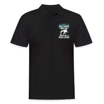If pole vaulting were easy - Men's Polo Shirt - black - Front - Kai (181cm)