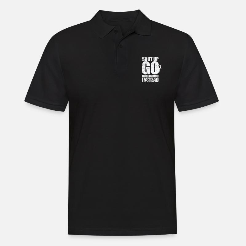 Shut up go Bouldering instead - Männer Poloshirt - Schwarz