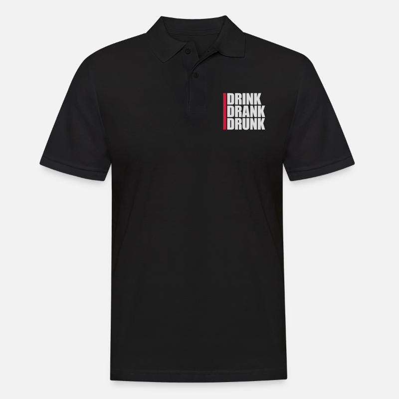 drink drank drunk Zitat - Männer Poloshirt - Schwarz