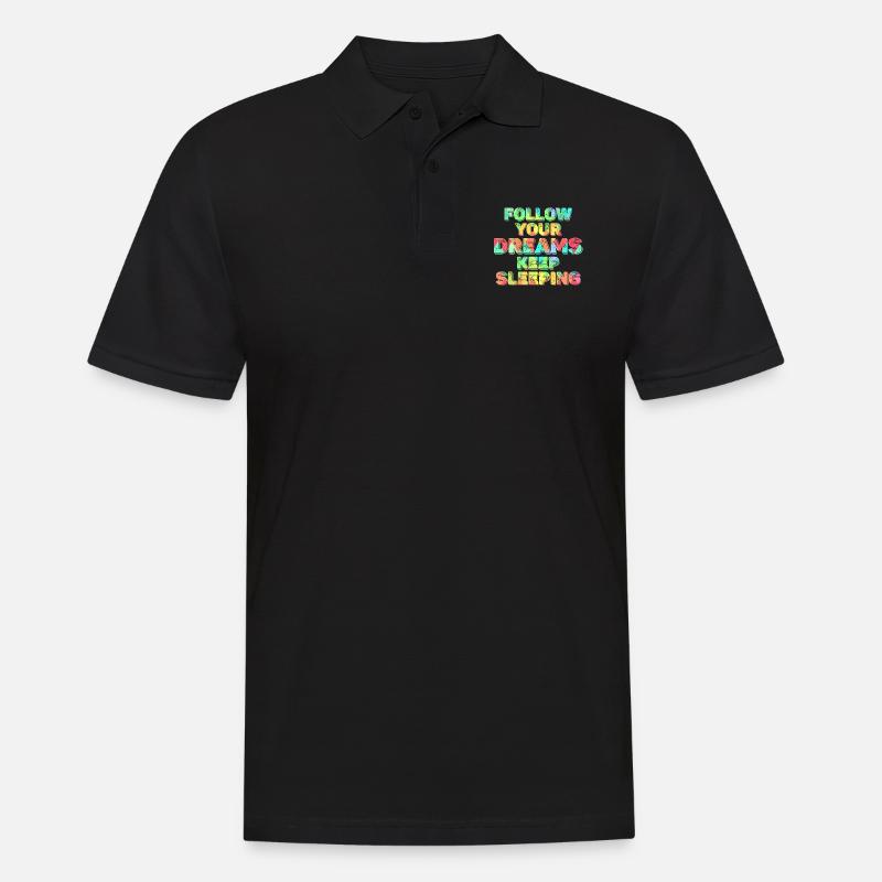 Keep Your Dreams Keep Sleeping - Men's Polo Shirt - black