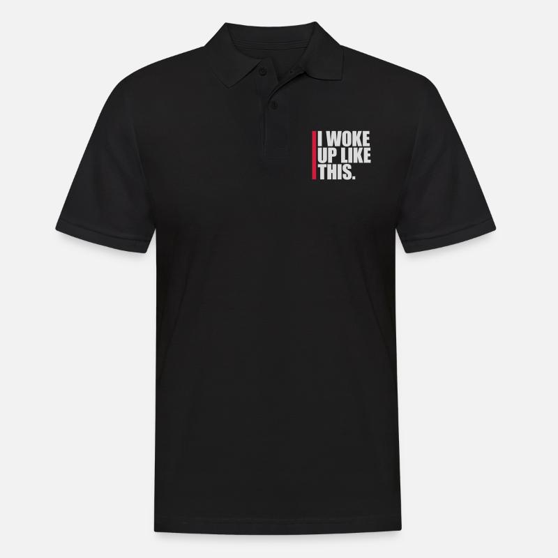 woke up like this - Men's Polo Shirt - black