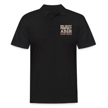 Bin Nicht Perfekt, Aber Nahe Dran - Männer Poloshirt - Schwarz - Vorne - Kai (181cm)