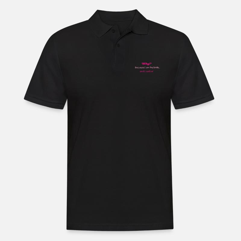 Why? (bride, wedding, bridezilla) - Men's Polo Shirt - black