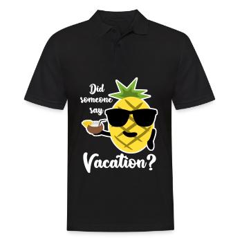 Urlaub Urlauber Ananas Strandurlaub - Männer Poloshirt - Schwarz - Vorne - Kai (181cm)