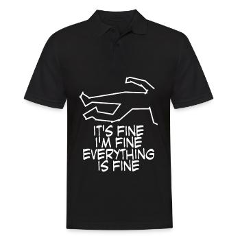It's fine. I'm fine. Everything is fine. - Männer Poloshirt - Schwarz - Vorne - Kai (181cm)