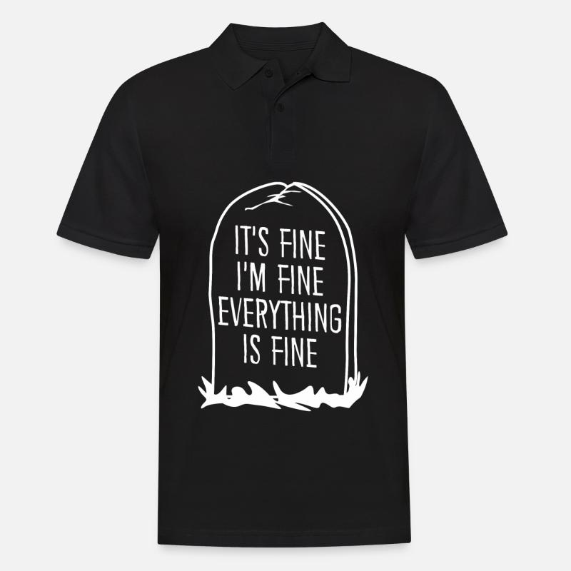 It's fine. I'm fine. - Männer Poloshirt - Schwarz