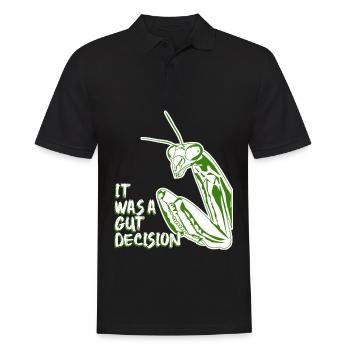 Praying Mantis It was a gut decision. - Männer Poloshirt - Schwarz - Vorne - Kai (181cm)
