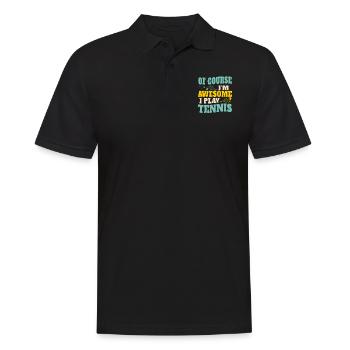 Of Course I'm Awesome I Play Tennis - Männer Poloshirt - Schwarz - Vorne - Kai (181cm)