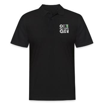 OK But First Gin Lover T-Shirt Funny Alcohol Cool - Men's Polo Shirt - black - Front - Kai (181cm)