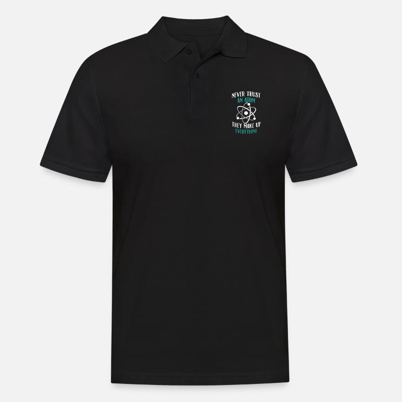 Never trust an atom - Men's Polo Shirt - black