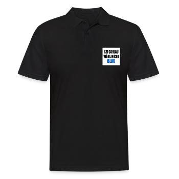 sei schlau wähl nicht blau - fck afd - Männer Poloshirt - Schwarz - Vorne - Kai (181cm)