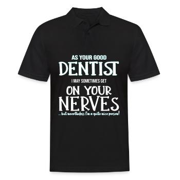 Dentist Dentist Nerve Dentist Gift - Men's Polo Shirt - black - Front - Kai (181cm)