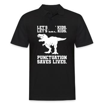 Let's Eat Kids Punctuation Saves Live Dinosaur - Men's Polo Shirt - black - Front - Kai (181cm)