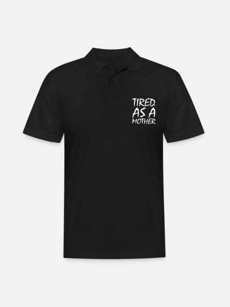 Tired as a mother - Men's Polo Shirt - black
