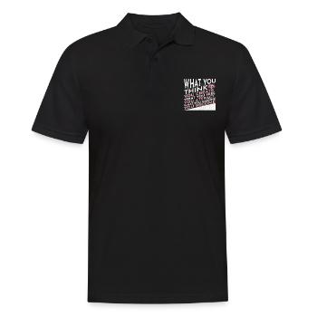 Was du denkst, dass du erschaffst, was du fühlst - Männer Poloshirt - Schwarz - Vorne - Kai (181cm)