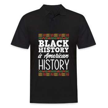 Black History Is American History Black American - Men's Polo Shirt - black - Front - Kai (181cm)