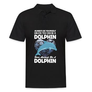 Always Be Yourself Dolphin Love Sea - Men's Polo Shirt - black - Front - Kai (181cm)