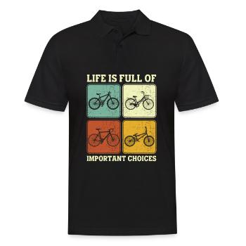 Bicycle Cycling Life Is Full Of Important Choices - Men's Polo Shirt - black - Front - Kai (181cm)