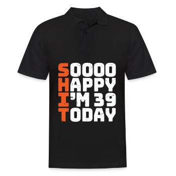 soooo happy i'm 39 Lustig 39. Geburtstag 39 - Männer Poloshirt - Schwarz - Vorne - Kai (181cm)