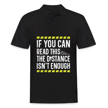 Wenn Sie Dies Lesen Können, Ist Die Entfernung - Männer Poloshirt - Schwarz - Vorne - Kai (181cm)