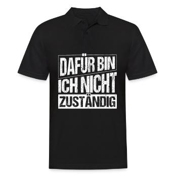 Beamter - Dafür Bin Ich Nicht Zuständig Geschenk - Männer Poloshirt - Schwarz - Vorne - Kai (181cm)