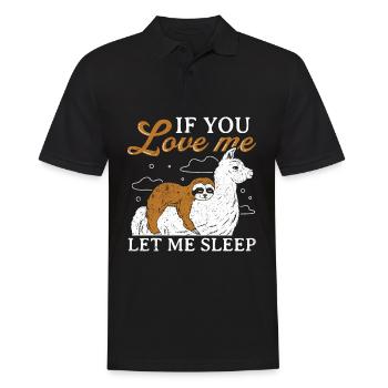 Süße Faultier schlafende Lama If you love me let m - Männer Poloshirt - Schwarz - Vorne - Kai (181cm)