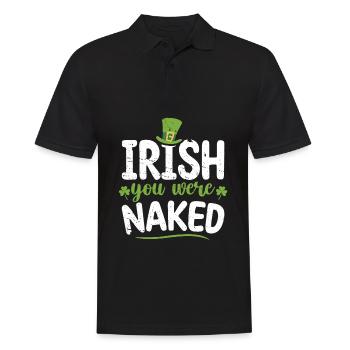 Irish You Were Naked Green Shamrock Ireland - Men's Polo Shirt - black - Front - Kai (181cm)