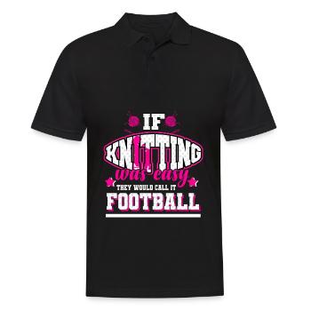 Stricken - Wenn es einfach wäre, wäre es Fussball - Männer Poloshirt - Schwarz - Vorne - Kai (181cm)