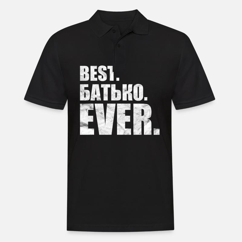 Best. Батько. ever. лучшая. Батько. навсегда. - Männer Poloshirt - Schwarz