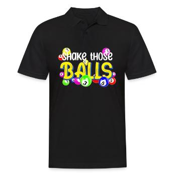 Shake Those Balls | Bingo - Männer Poloshirt - Schwarz - Vorne - Kai (181cm)