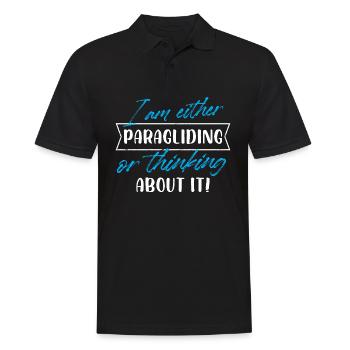 I Am Either Paragliding Or Thinking About It - Männer Poloshirt - Schwarz - Vorne - Kai (181cm)