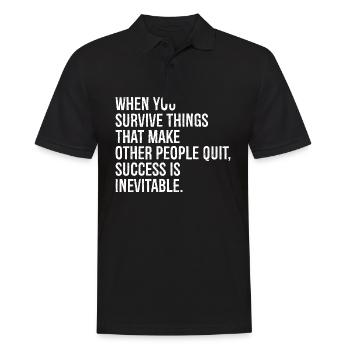 when you survive things that make other people - Men's Polo Shirt - black - Front - Kai (181cm)