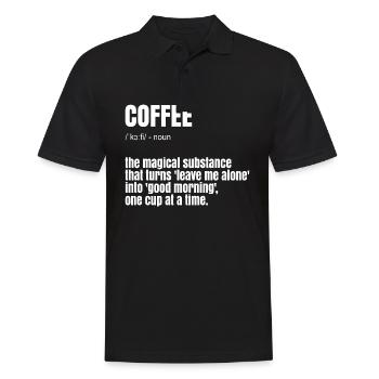Funny Coffee Saying - Men's Polo Shirt - black - Front - Kai (181cm)