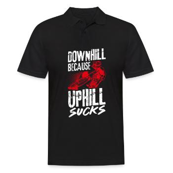 Downhill Because Uphill Sucks Gift MTB Biker R - Men's Polo Shirt - black - Front - Kai (181cm)