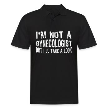I'm Not A Gynecologist But I ll Take A Look - Männer Poloshirt - Schwarz - Vorne - Kai (181cm)