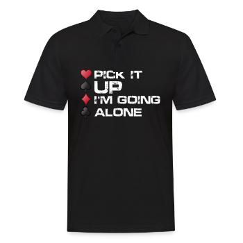 Pick it Up I'm Going Alone | Playing Cards - Männer Poloshirt - Schwarz - Vorne - Kai (181cm)