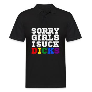 Sorry Girls I Suck Dicks LGBT Gay Pride Queer Homo - Men's Polo Shirt - black - Front - Kai (181cm)